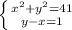 \left \{ {{x^2 + y^2 = 41} \atop {y-x = 1}} \right.