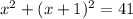 x^2 + (x+1)^2 = 41