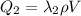 Q_2=\lambda_2 \rho V