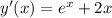 y'(x)= e^{x}+2x