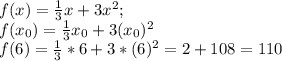 f(x)= \frac{1}{3} x+3x^2; \\ f( x_{0})=\frac{1}{3} x_0+3(x_0)^2 \\ f( 6)=\frac{1}{3} *6+3*(6)^2=2+108=110