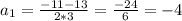 a_1=\frac{-11-13}{2*3}=\frac{-24}{6}=-4