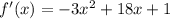 f'(x)=-3x^2+18x+1