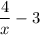 \dfrac4x -3