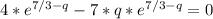 4*e^{7/3-q}-7*q*e^{7/3-q}=0