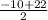 \frac{-10+22}{2}