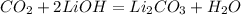 CO_2 + 2LiOH = Li_2CO_3 + H_2O