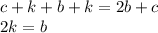 c+k+b+k=2b+c \\ 2k=b