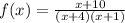 f(x)= \frac{x+10}{(x+4)(x+1)}