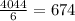 \frac{4044}{6} = 674