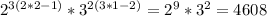 2^{3(2*2-1)}*3^{2(3*1-2)}=2^{9}*3^{2}=4608