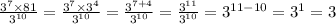 \frac{ {3}^{7} \times 81 }{ {3}^{10} } = \frac{ {3}^{7} \times {3}^{4} }{ {3}^{10} } = \frac{ {3}^{7 + 4} }{ {3}^{10} } = \frac{ {3}^{11} }{ {3}^{10} } = {3}^{11 - 10} = {3}^{1} = 3