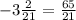 -3\frac{2}{21} = \frac{65}{21}