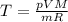 T = \frac{pV M}{mR}