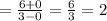 = \frac{6+0}{3-0} = \frac{6}{3} = 2