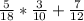 \frac{5}{18} * \frac{3}{10} + \frac{7}{12}