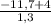 \frac{-11,7 + 4}{1,3}