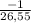 \frac{-1}{26,55}