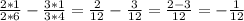 \frac{2*1}{2*6} - \frac{3*1}{3*4} = \frac{2}{12} - \frac{3}{12} = \frac{2-3}{12} =- \frac{1}{12}