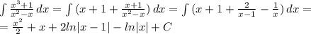 \int { \frac{x^3+1}{x^2-x} } \, dx = \int { (x+1+\frac{x+1}{x^2-x} )} \, dx =\int { (x+1+\frac{2}{x-1} - \frac{1}{x} )} \, dx=\\&#10;= \frac{x^2}{2} +x+2ln|x-1| - ln|x| + C