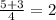 \frac{5+3}{4} =2