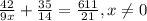 \frac{42}{9x} + \frac{35}{14} = \frac{611}{21} , x \neq 0