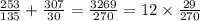 \frac{253}{135} + \frac{307}{30} = \frac{3269}{270} = 12 \times \frac{29}{270}