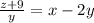 \frac{z+9}{y} =x-2y