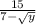 \frac{15}{7 - \sqrt{y} }