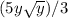 (5y \sqrt{y})/3