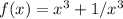 f(x)=x^3+1/x^3