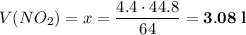 V(NO_{2}) = x = \dfrac{4.4 \cdot 44.8}{64} = \bf{3.08 \; l}