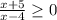 \frac{x+5}{x-4} \geq 0