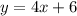 y=4x+6