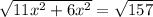 \sqrt{11 x^{2} +6 x^{2} }= \sqrt{157}