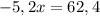 -5,2x=62,4