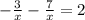 -\frac{3}{x}- \frac{7}{x}=2