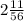 2 \frac{11}{56}