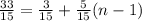 \frac{33}{15} = \frac{3}{15} + \frac{5}{15}(n-1)