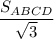 \dfrac{S_{ABCD}}{\sqrt 3}