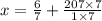 x = \frac{6}{7} + \frac{207 \times 7}{1 \times 7}