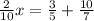 \frac{2}{10} x = \frac{3}{5} +\frac{10}{7}