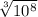 \sqrt[3]{10^8}