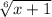 \sqrt[6]{x+1}