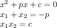 x^2+px+c=0 \\ x_1+x_2=-p \\ x_1x_2=c