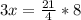 3x=\frac{21}{4}*8