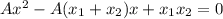 Ax^2-A(x_1+x_2)x+x_1x_2=0