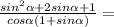 \frac{sin^2 \alpha +2sin \alpha +1 }{cos \alpha(1+sin \alpha ) }=