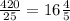 \frac{420}{25} =16 \frac{4}{5}