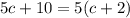 5c+10=5(c+2)